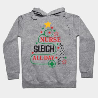 nurse sleigh all day Hoodie